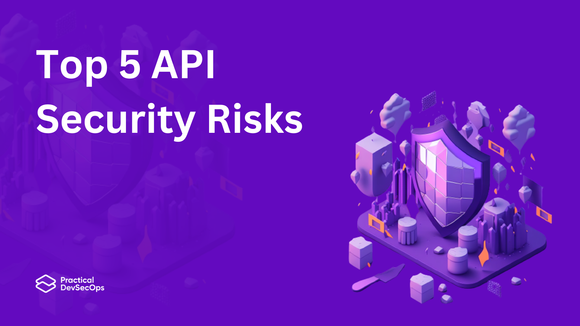 Top 5 API Security Risks in 2023
