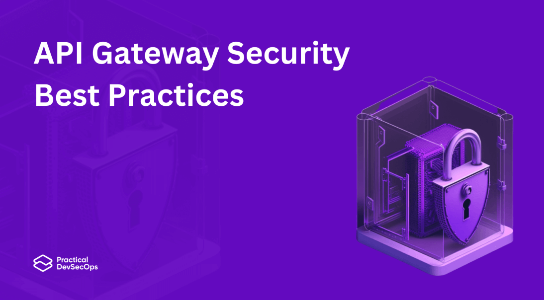 api gateway security best practices