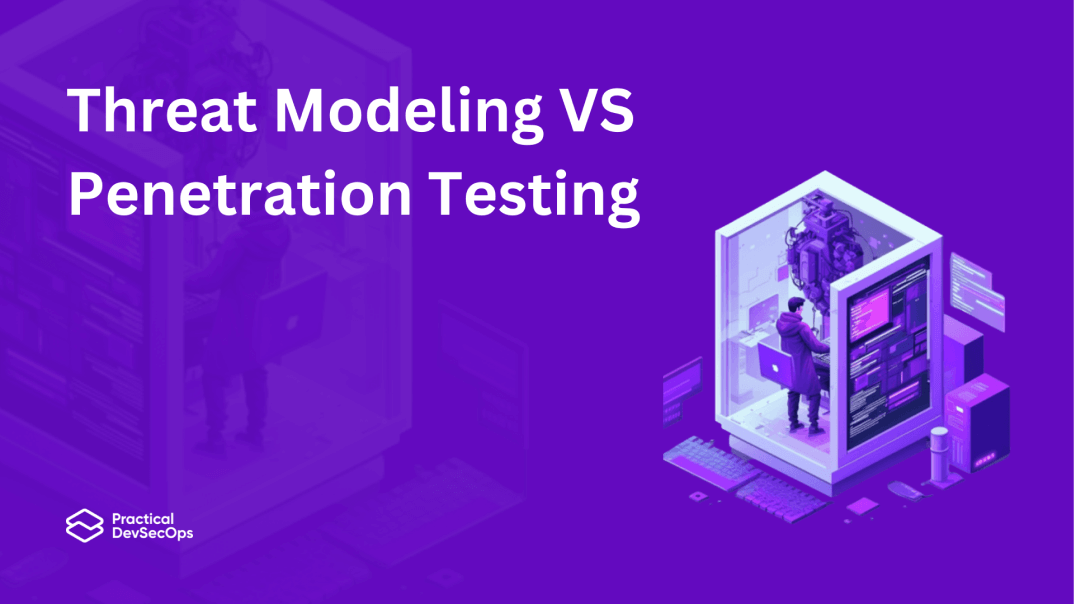 Threat modeling vs pen testing