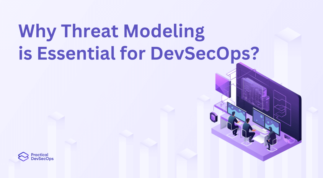 Why threat modeling for devsecops