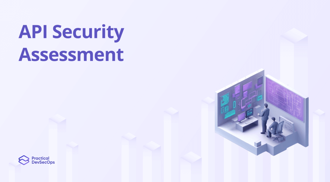 Tips for API Security Assessment in 2024