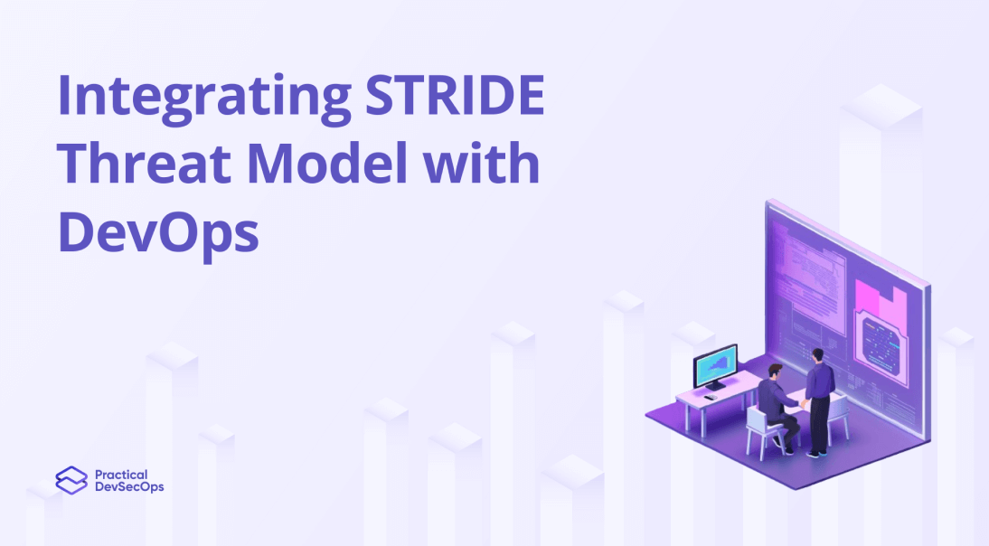 Integrating STRIDE Threat Model With DevOps