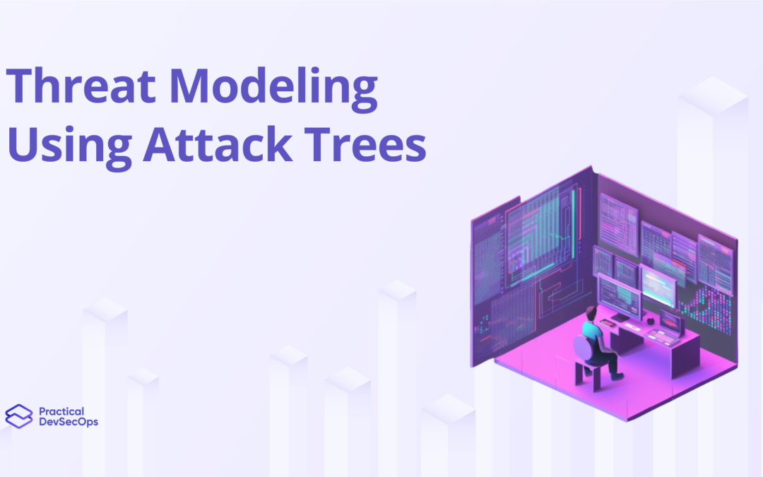 Guide to Threat Modeling using Attack Trees