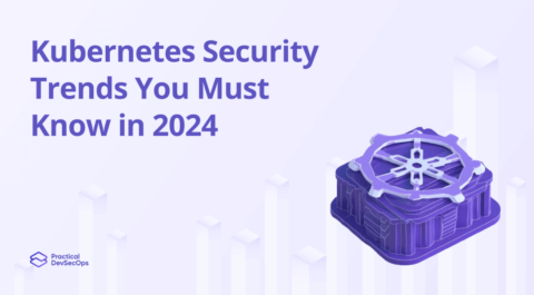 Kubernetes Security Trends You Must Know in 2025 - Practical DevSecOps