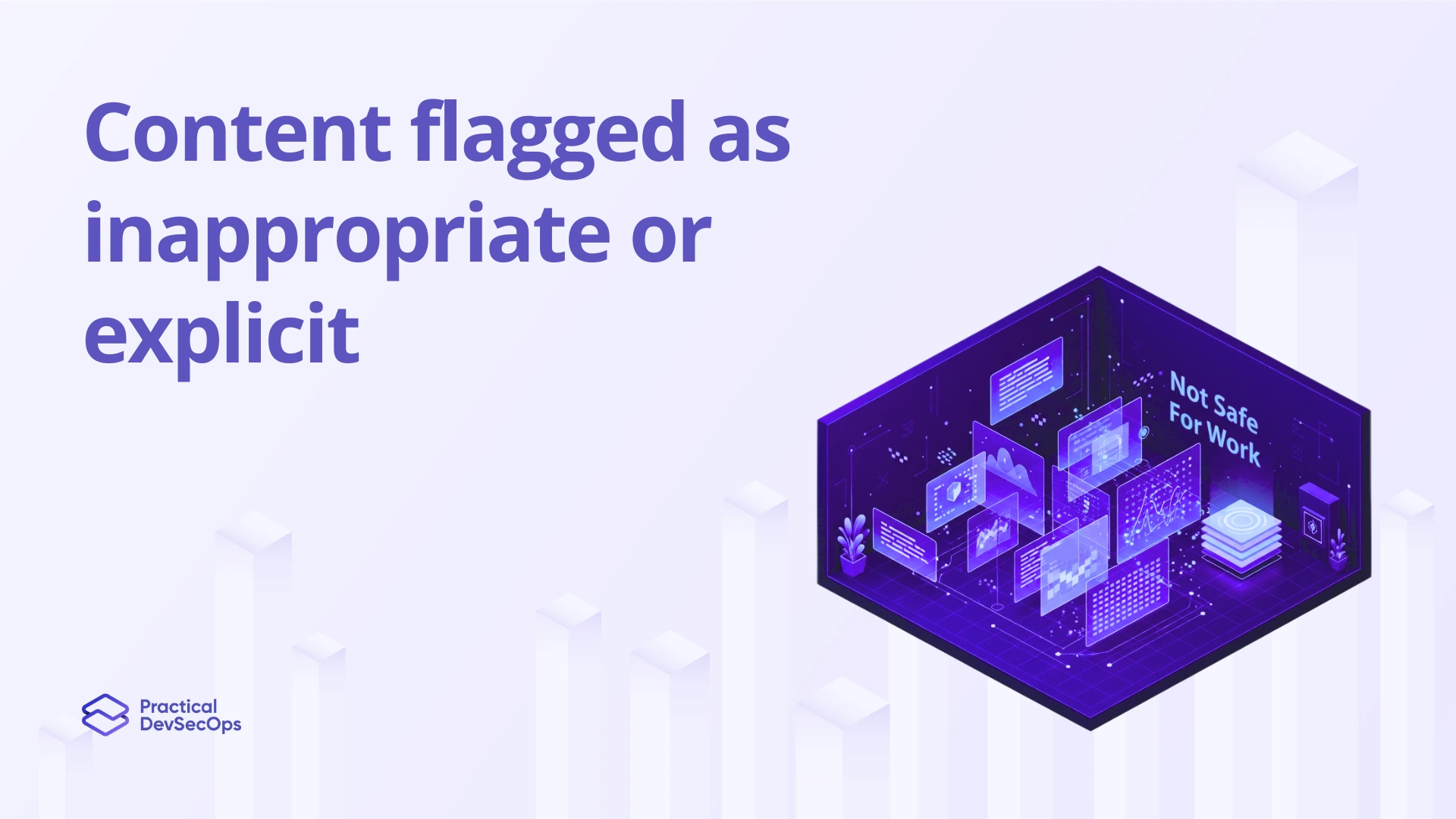 NSFW Detection - Content flagged as inappropriate or explicit