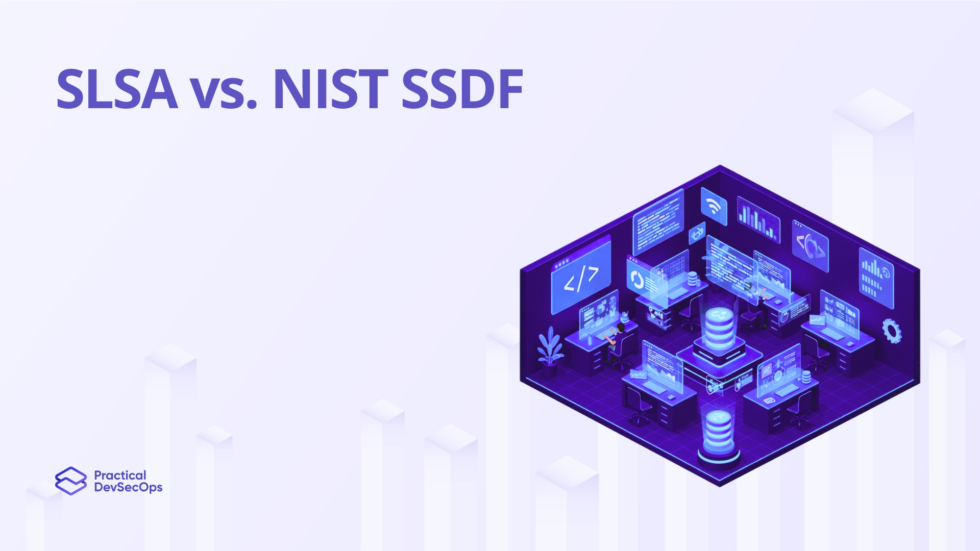 SLSA vs. NIST SSDF: Which Framework Should You Pick?