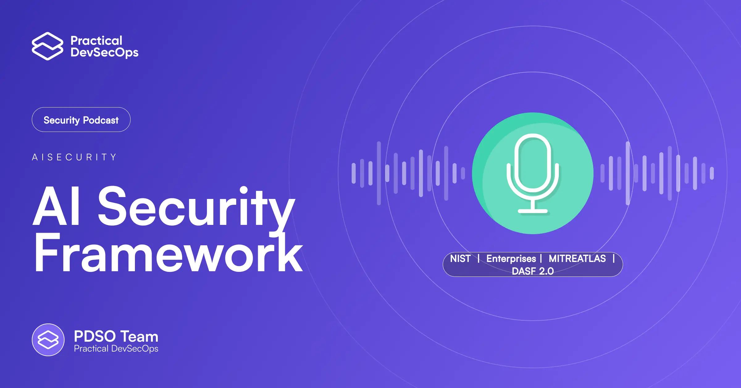 AI Security Frameworks for Enterprises - Practical DevSecOps