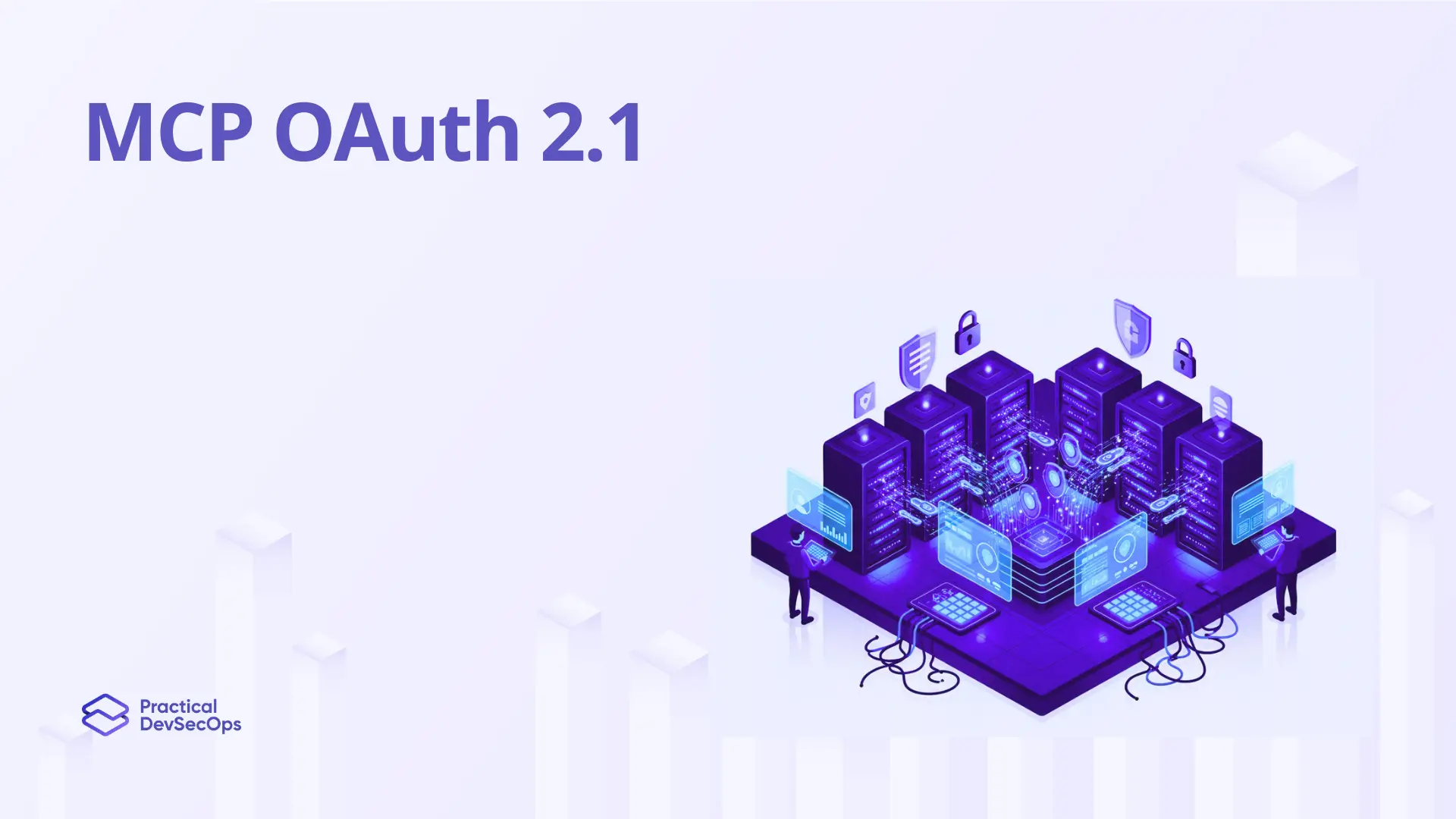 MCP OAuth 2.1 Security: Authentication Best Practices for AI Tool Integrations