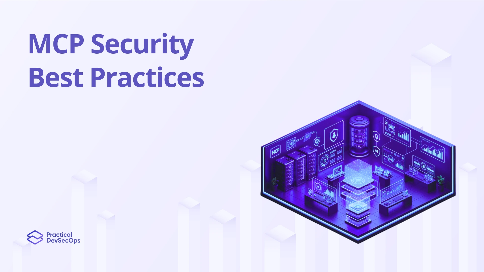 MCP Security Best Practices: What Actually Works in 2026