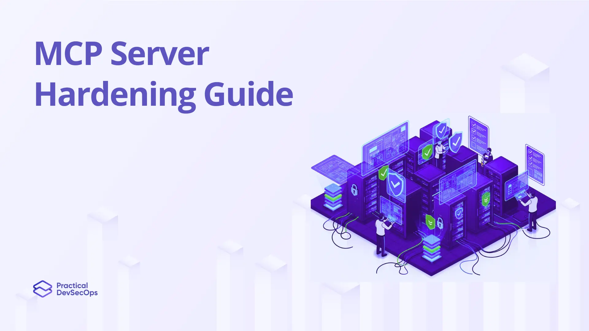 MCP Server Security: Hardening Guide for Production Deployments