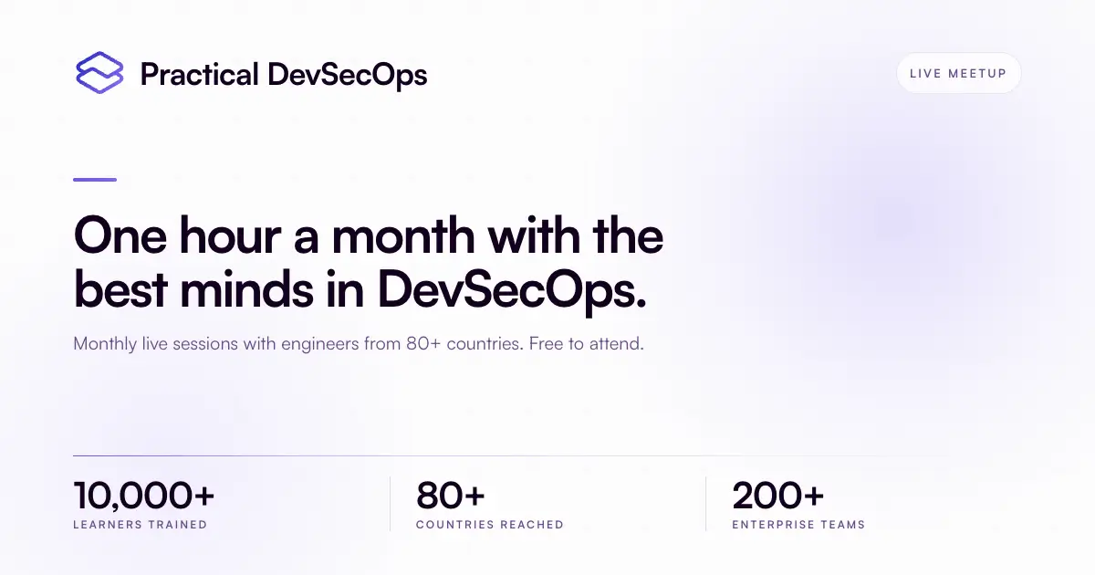 DevSecOps Live - Online Meetup - Practical DevSecOps