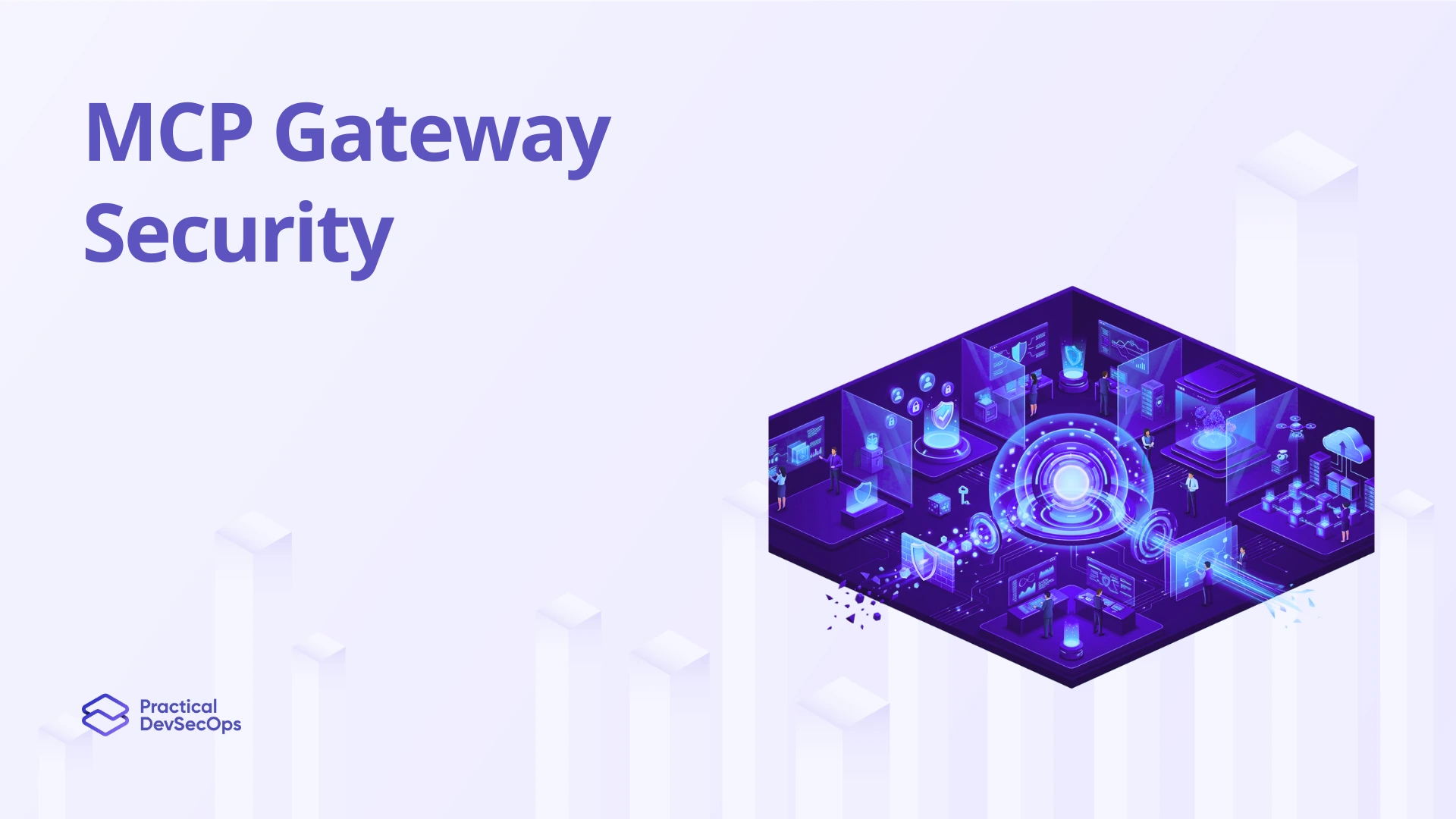 MCP Gateway Security: How to Secure the AI Integration Layer