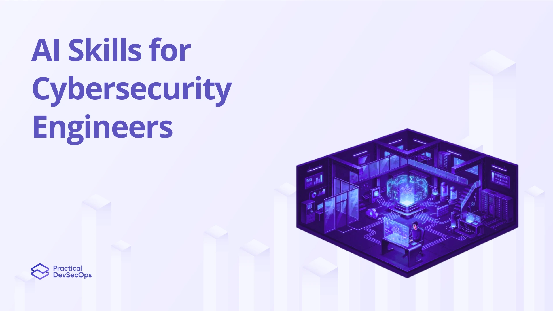 New AI Skills for Cybersecurity Engineers