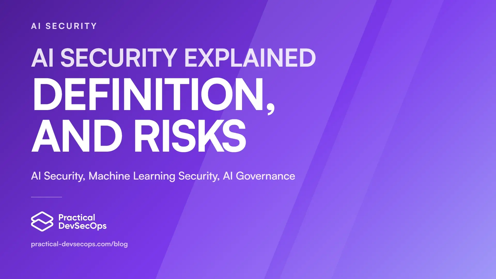 AI Security Explained: Definition, Risks, and How to Implement It