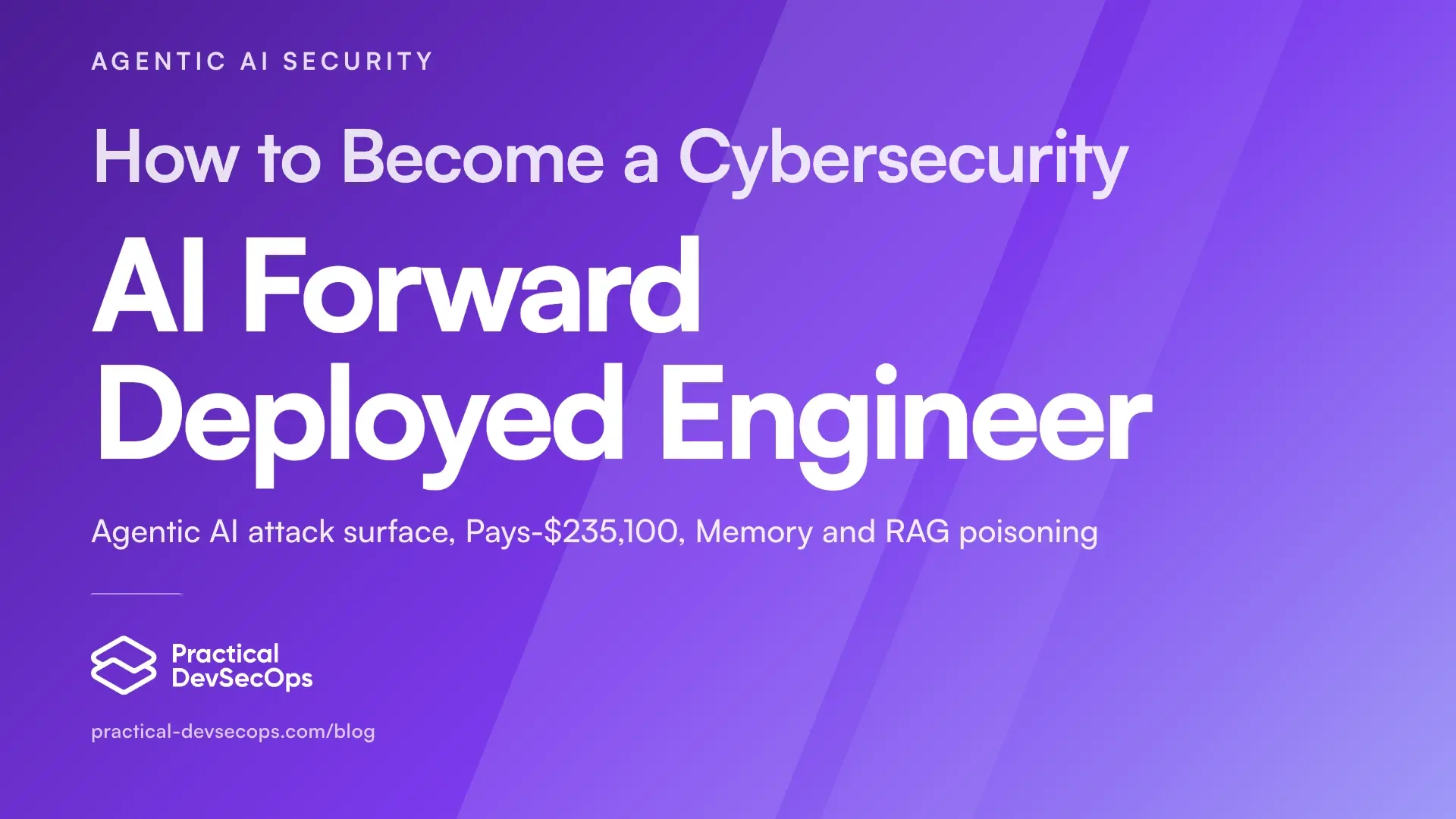 How to become a Cybersecurity AI Forward Deployed Engineer