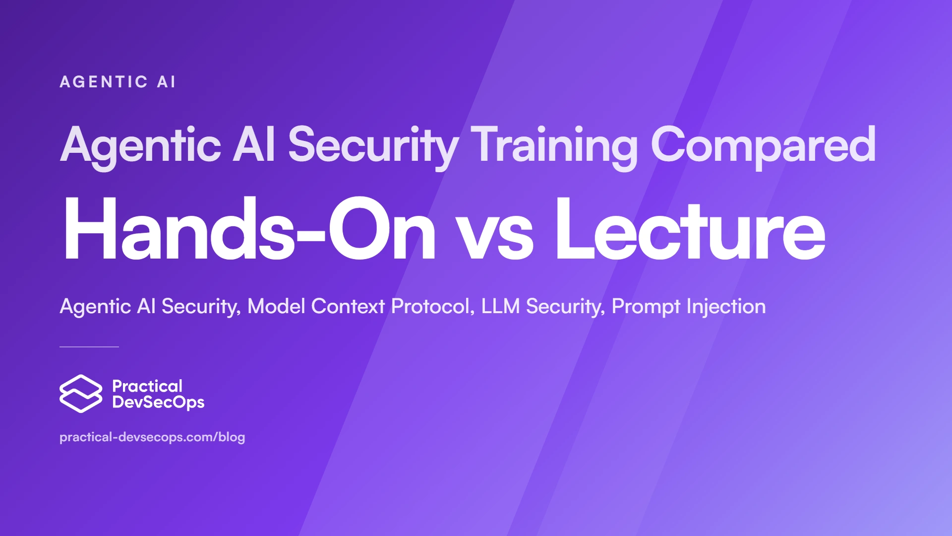 Agentic AI Security Training Compared: Hands-On vs Lecture