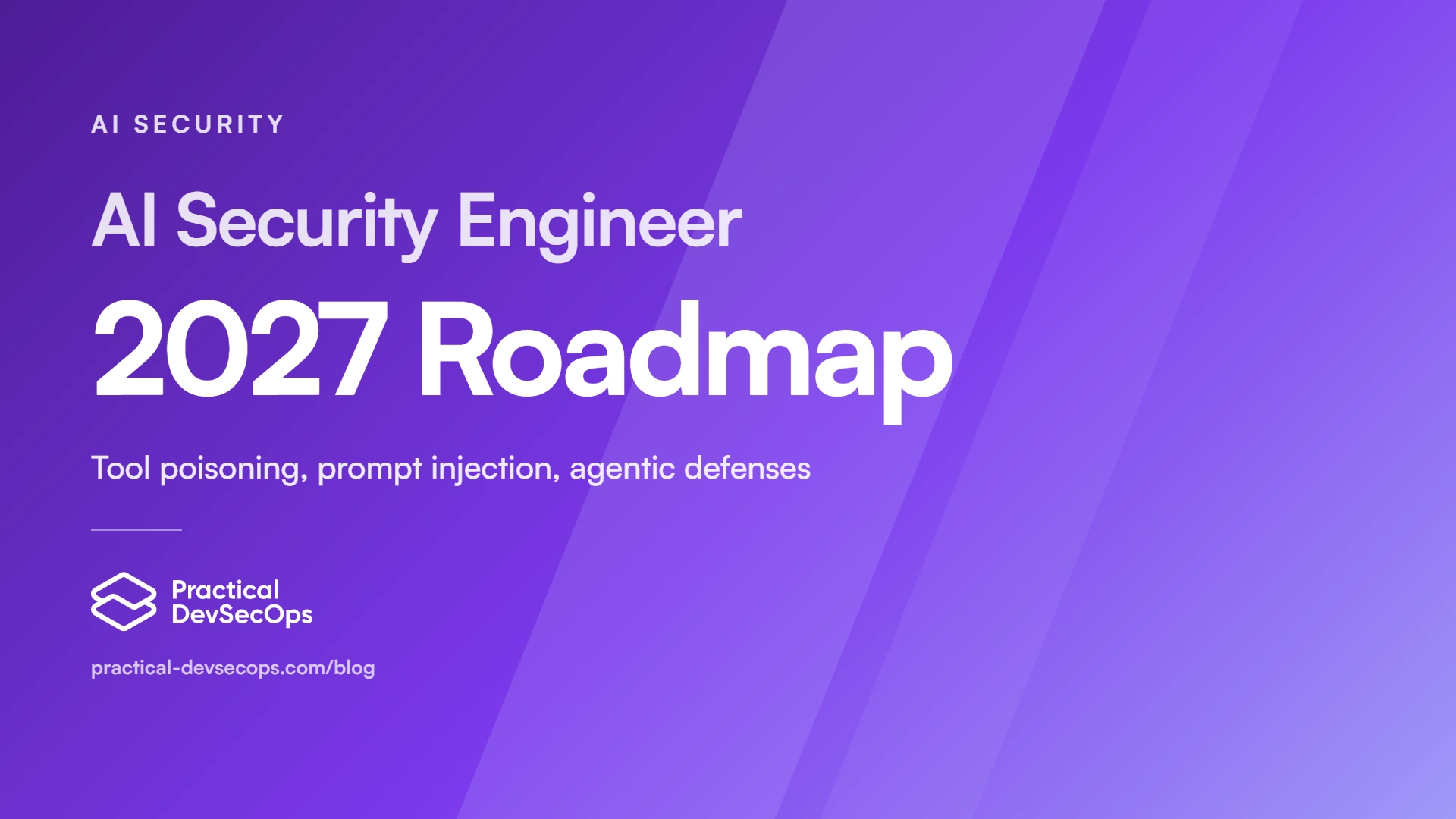 How to Become an AI Security Engineer: The 2027 Roadmap